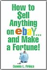 How to sell anything on ebay and make a Fortune